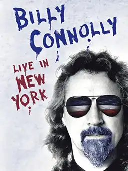 Watch and Download Billy Connolly: Live in New York 2