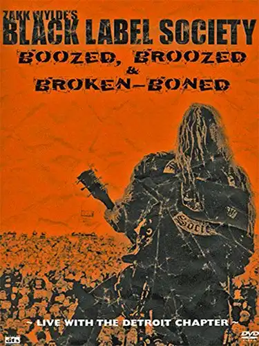 Watch and Download Black Label Society - Boozed, Broozed & Broken-Boned 2