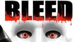 Watch and Download Bleed 1