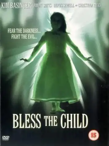 Watch and Download Bless the Child 15