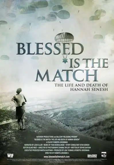 Watch and Download Blessed Is the Match: The Life and Death of Hannah Senesh 10