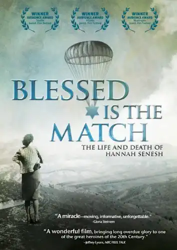 Watch and Download Blessed Is the Match: The Life and Death of Hannah Senesh 11