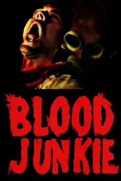 Watch and Download Blood Junkie