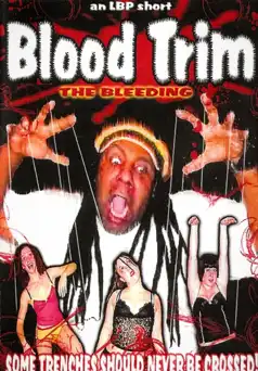 Watch and Download Blood Trim: The Bleeding