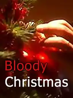 Watch and Download Bloody Christmas 2