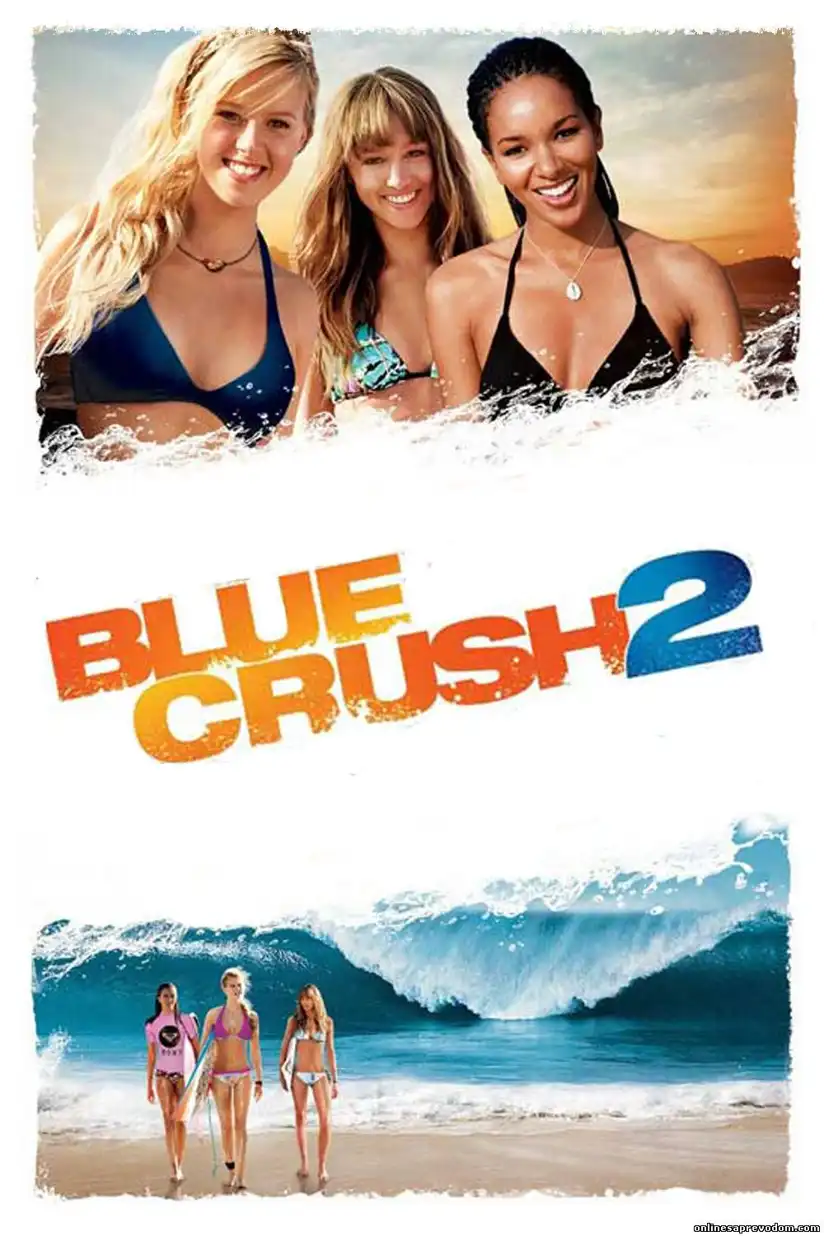 Watch and Download Blue Crush 2 16