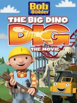 Watch and Download Bob the Builder: The Big Dino Dig - The Movie 4