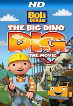 Watch and Download Bob the Builder: The Big Dino Dig - The Movie 5