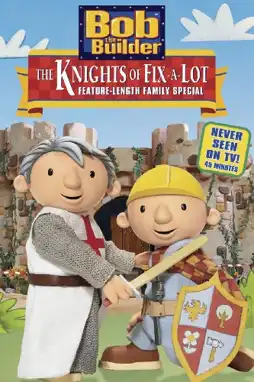 Watch and Download Bob the Builder: The Knights of Fix-A-Lot 2