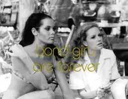 Watch and Download Bond Girls Are Forever 8