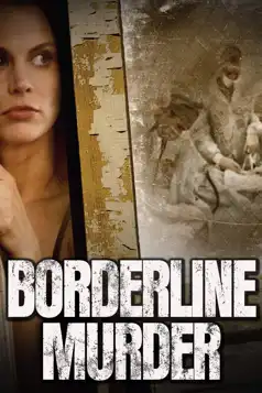 Watch and Download Borderline Murder