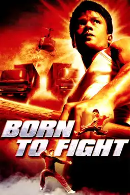 Watch and Download Born to Fight 15