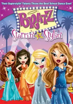 Watch and Download Bratz the Video: Starrin' & Stylin' 4