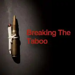 Watch and Download Breaking the Taboo 8