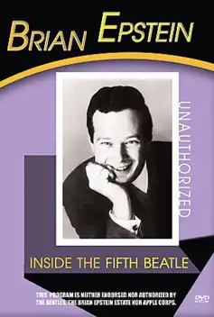 Watch and Download Brian Epstein: Inside the Fifth Beatle