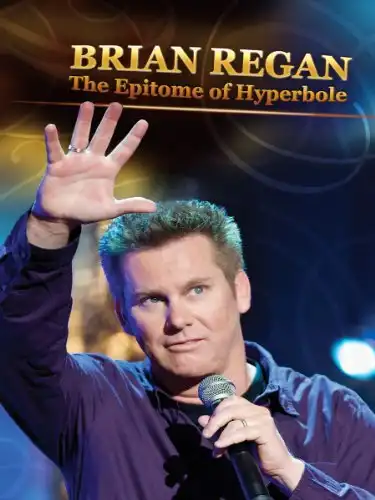 Watch and Download Brian Regan: The Epitome of Hyperbole 1