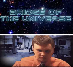 Watch and Download Bridge to the Universe 3