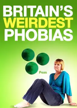 Watch and Download Britain's Weirdest Phobias 2