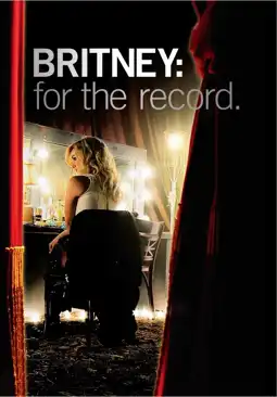 Watch and Download Britney: For the Record 3