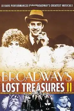 Watch and Download Broadway’s Lost Treasures II