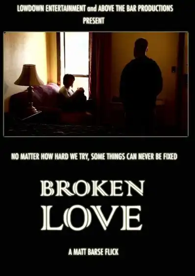 Watch and Download Broken Love 1