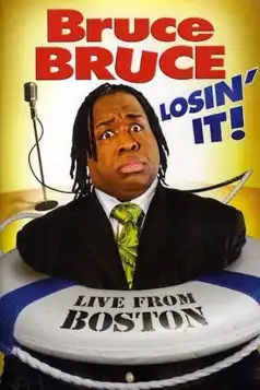 Watch and Download Bruce Bruce: Losin’ It!