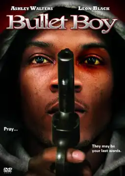 Watch and Download Bullet Boy 1