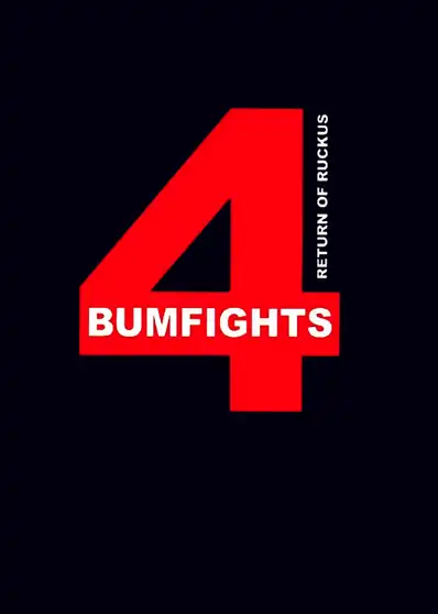 Watch and Download Bumfights Vol. 4: Return of Ruckus 2