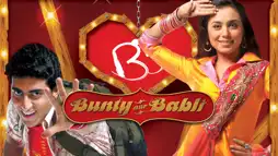 Watch and Download Bunty Aur Babli 1