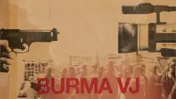 Watch and Download Burma VJ: Reporting from a Closed Country 1