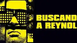 Watch and Download Buscando a Reynols 1