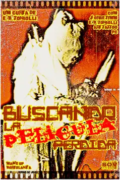 Watch and Download Buscando la Película Perdida