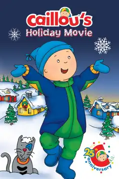 Watch and Download Caillou’s Holiday Movie