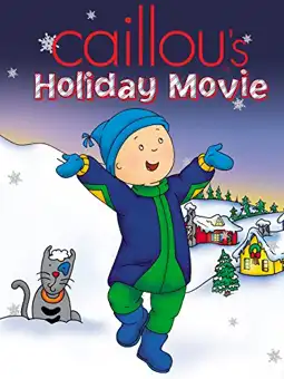 Watch and Download Caillou's Holiday Movie 4