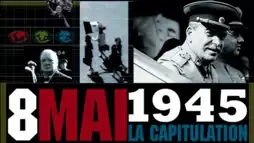 Watch and Download Capitulation, the Final Hours that Ended World War II 1