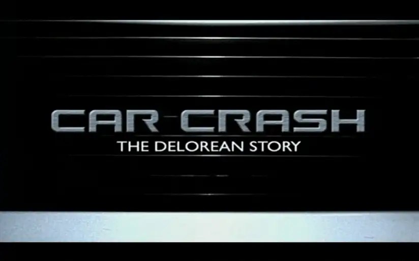 Watch and Download Car Crash: The Delorean Story 1