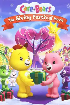 Watch and Download Care Bears: The Giving Festival