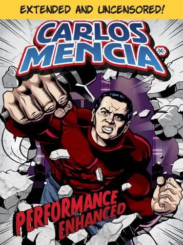 Watch and Download Carlos Mencia: Performance Enhanced 1