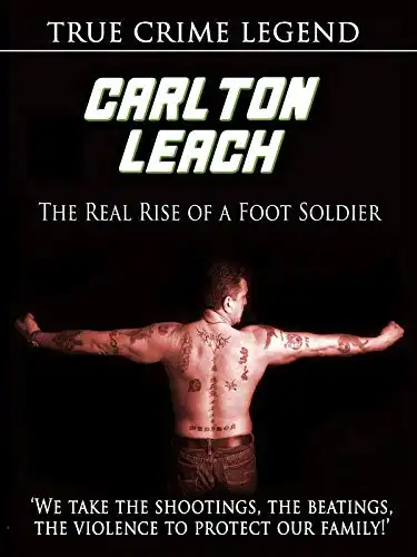 Watch and Download Carlton Leach: Real Rise of a Footsoldier 2