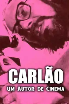 Watch and Download Carlão – Um Autor de Cinema