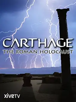 Watch and Download Carthage: The Roman Holocaust 1