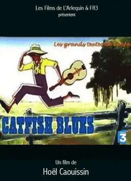 Watch and Download Catfish Blues 12