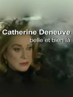 Watch and Download Catherine Deneuve, belle et bien là 8