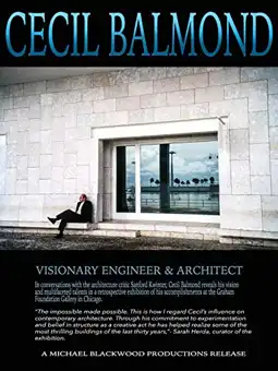 Watch and Download Cecil Balmond: Visionary Engineer and Architect 1