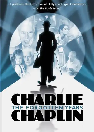 Watch and Download Charlie Chaplin: The Forgotten Years 4