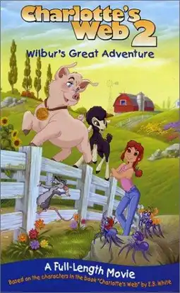 Watch and Download Charlotte's Web 2: Wilbur's Great Adventure 4