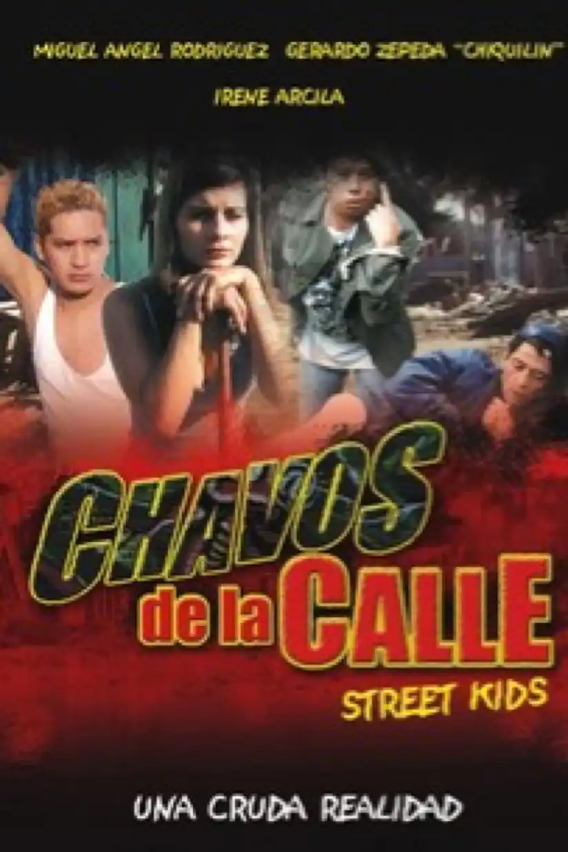 Watch and Download Chavos de La Calle 1