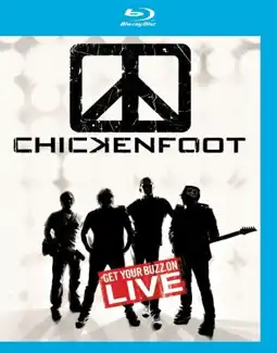 Watch and Download Chickenfoot - Get Your Buzz On 6