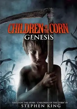 Watch and Download Children of the Corn: Genesis 15