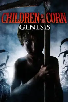 Watch and Download Children of the Corn: Genesis